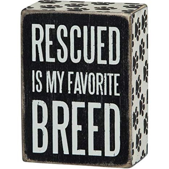 Primitive Other - Rescued Is My Favorite Breed Box Sign - Primitives